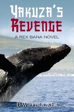 portada Yakuza's Revenge: A Rex Bana Novel (en Inglés)