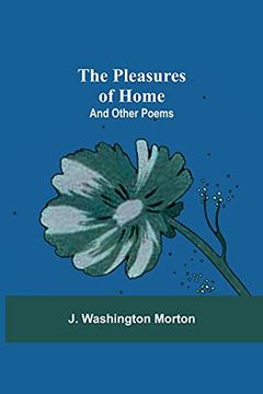portada The Pleasures of Home: And Other Poems (en Inglés)