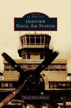 portada Glenview Naval Air Station (en Inglés)