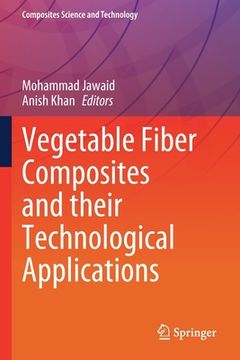 portada Vegetable Fiber Composites and Their Technological Applications (en Inglés)