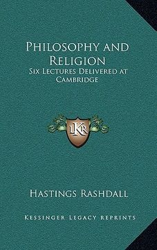 portada philosophy and religion: six lectures delivered at cambridge (en Inglés)
