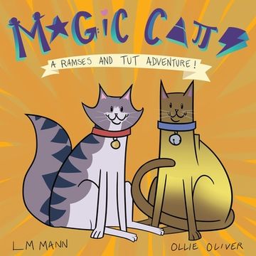 portada Magic Cats: A Ramses and Tut Adventure! (en Inglés)