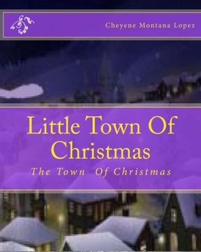 portada Little Town Of Christmas: The Town That's Always Christmas