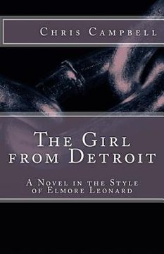portada The Girl from Detroit: A Novel in the Style of Elmore Leonard (in English)