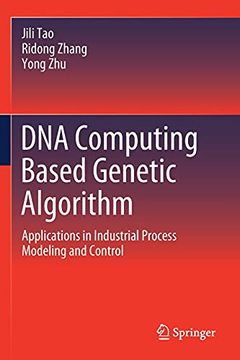 portada Dna Computing Based Genetic Algorithm: Applications in Industrial Process Modeling and Control 