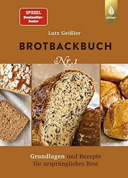 portada Brotbackbuch nr. 1: Grundlagen und Rezepte für Ursprüngliches Brot (in German)