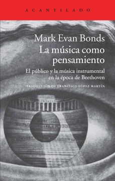portada La Música Como Pensamiento: El Público y la Música Instrumental en la Época de Beethoven (in Spanish)