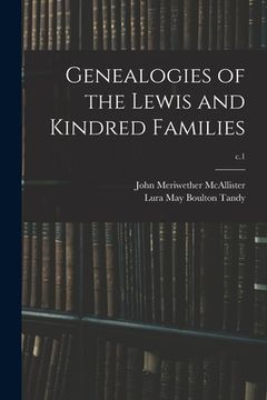 portada Genealogies of the Lewis and Kindred Families; c.1 (en Inglés)