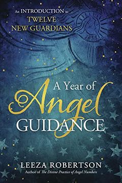 portada A Year of Angel Guidance: An Introduction to Twelve new Guardians (en Inglés)