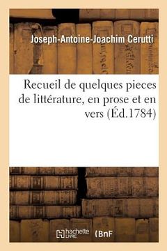 portada Recueil de Quelques Pieces de Littérature, En Prose Et En Vers (en Francés)