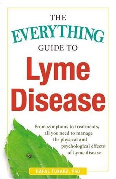 portada The Everything Guide To Lyme Disease: From Symptoms to Treatments, All You Need to Manage the Physical and Psychological Effects of Lyme Disease (in English)