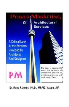 portada power marketing of architectural services: a critical look at the services provided by architects and designers (in English)