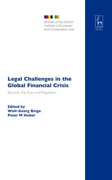 portada Legal Challenges in the Global Financial Crisis: Bail-Outs, the Euro and Regulation (Studies of the Oxford Institute of European and Comparative Law) (en Inglés)