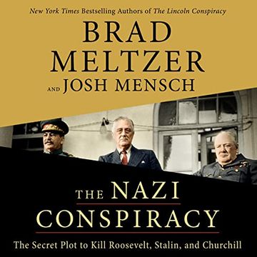 portada The Nazi Conspiracy: The Secret Plot to Kill Roosevelt, Stalin, and Churchill (Audiolibro) (en Inglés)