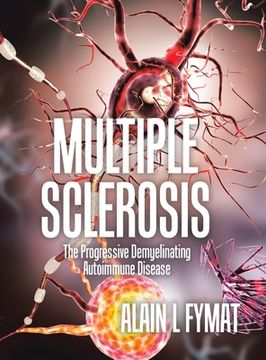 portada Multiple Sclerosis: The Progressive Demyelinating Autoimmune Disease