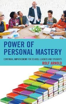 portada Power of Personal Mastery: Continual Improvement for School Leaders and Students
