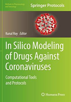 portada In Silico Modeling of Drugs Against Coronaviruses: Computational Tools and Protocols (Methods in Pharmacology and Toxicology) (en Inglés)