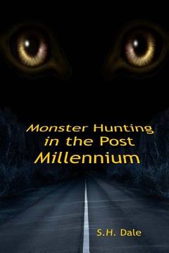 portada Monster Hunting in the Post Millennium (en Inglés)