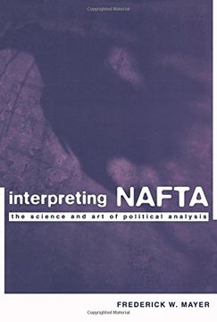 portada Interpreting Nafta: The Science and art of Political Analysis (in English)