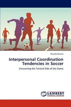 portada interpersonal coordination tendencies in soccer (in English)