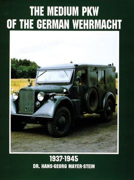 portada The Medium pkw of the German Wehrmacht 1937-1945 (Schiffer Military History) 