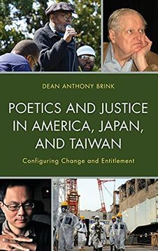 portada Poetics and Justice in America, Japan, and Taiwan: Configuring Change and Entitlement (en Inglés)