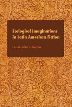 portada ecological imaginations in latin american fiction (en Inglés)