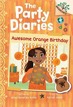 portada Awesome Orange Birthday: A Branches Book (The Party Diaries #1) (en Inglés)