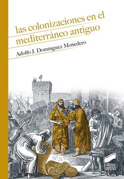 Las Colonizaciones en el MediterráNeo Antiguo: 28 (Historia)