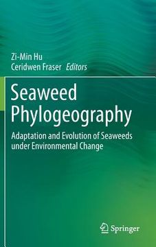 portada Seaweed Phylogeography: Adaptation and Evolution of Seaweeds Under Environmental Change (in English)