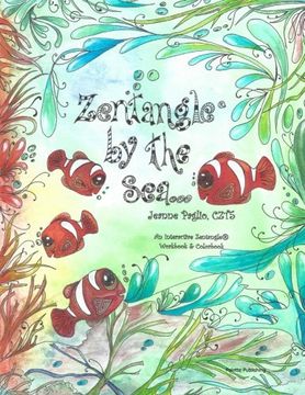 portada Zentangle by the Sea: An Interactive Zentangle Workbook & Colorbook (en Inglés)