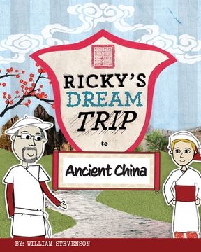 portada Ricky's Dream Trip to Ancient China (en Inglés)
