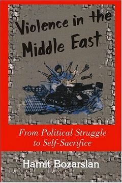 portada Violence in the Middle East: From Political Struggle to Self-Sacrifice 