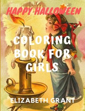 portada Happy Halloween: Coloring Book For Girls (en Inglés)