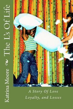 portada The L's Of Life: A Story of Love, Loyalty, and Losses (en Inglés)