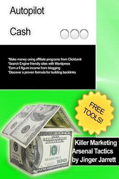 portada Killer Marketing Arsenal Tactics: Autopilot Cash (en Inglés)