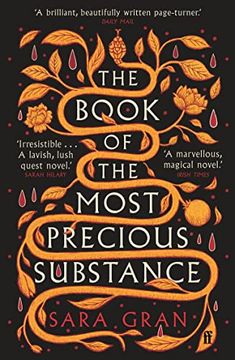 portada The Book of the Most Precious Substance: Discover This Yearâ  s Most Spellbinding Quest Novel