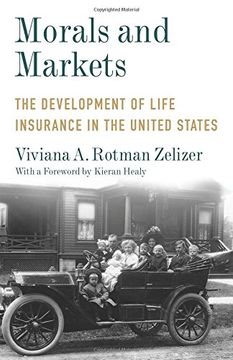 portada Morals and Markets: The Development of Life Insurance in the United States (Legacy Editions)