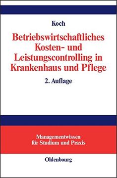 portada Betriebswirtschaftliches Kosten- Und Leistungscontrolling in Krankenhaus Und Pflege (Managementwissen Fur Studium Und Praxis)