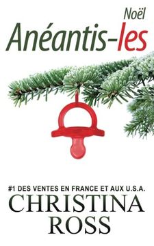 portada Anéantis-les : Noël l (Volume 2) (French Edition)