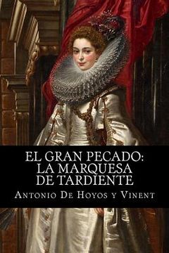 portada El gran pecado: la marquesa de Tardiente (in Spanish)