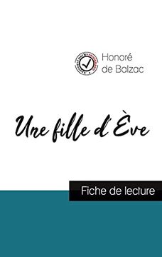 portada Une Fille D'Ève de Balzac (Fiche de Lecture et Analyse Complète de L'Oeuvre) (in French)