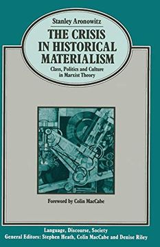 portada The Crisis in Historical Materialism: Class, Politics and Culture in Marxist Theory (Language, Discourse, Society) (in English)