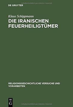 portada Die iranischen Feuerheiligtümer (Religionsgeschichtliche Versuche Und Vorarbeiten) (German Edition)