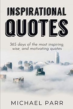 portada Inspirational Quotes: 365 Days of the Most Inspiring, Wise, and Motivating Quotes (in English)