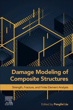 portada Damage Modeling of Composite Structures: Strength, Fracture, and Finite Element Analysis (en Inglés)
