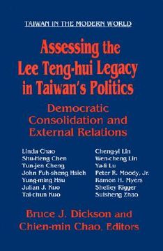portada assessing the lee teng-hui legacy in taiwan's politics: democratic consolidation and external relations (in English)