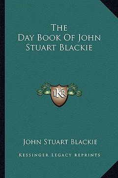 portada the day book of john stuart blackie