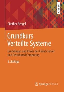 portada Grundkurs Verteilte Systeme: Grundlagen und Praxis des Client-Server und Distributed Computing (Food Engineering Series) (en Alemán)