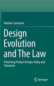 portada Design Evolution and the Law: Protecting Product Designs Today and Tomorrow (en Inglés)